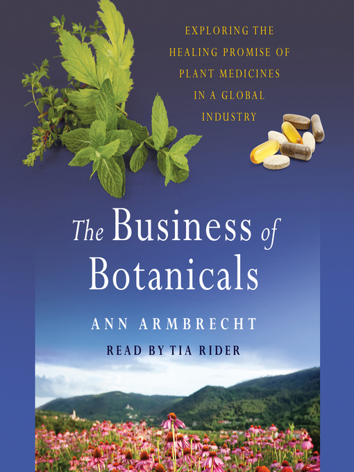 Title details for The Business of Botanicals by Ann Armbrecht - Available
